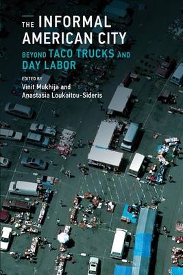 Cover of Informal American City, The: Beyond Taco Trucks and Day Labor