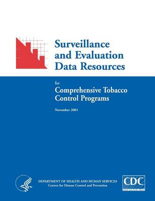 Book cover for Surveillance and Evaluation Data Resources for Comprehensive Tobacco Control Programs