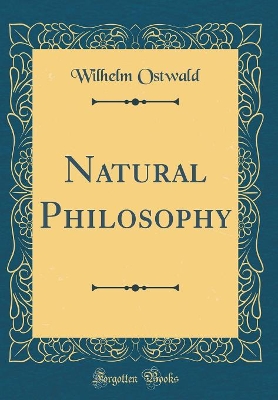 Book cover for Natural Philosophy (Classic Reprint)