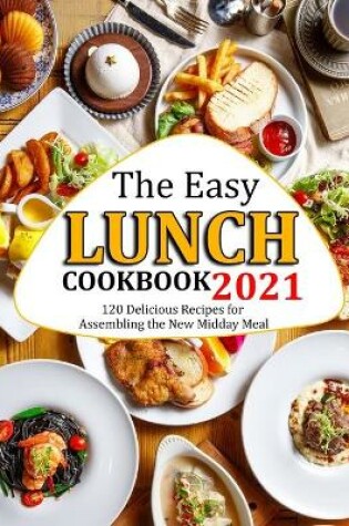 Cover of The Easy Lunch Cookbook 2021