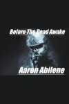 Book cover for Before The Dead Awake