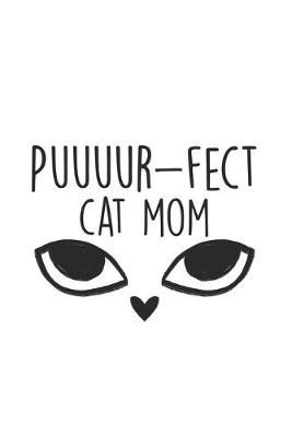 Book cover for Puuuur-fect Cat Mom