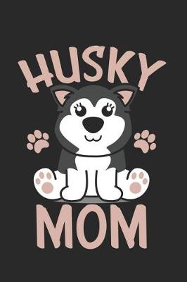 Book cover for Husky Mom