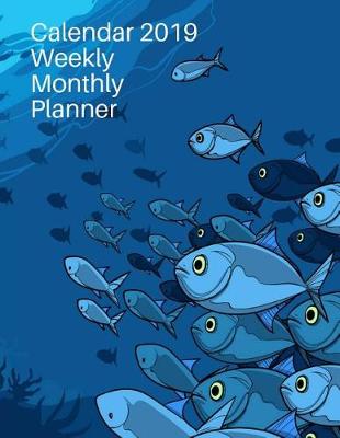 Book cover for Calendar 2019 Weekly Monthly Planner