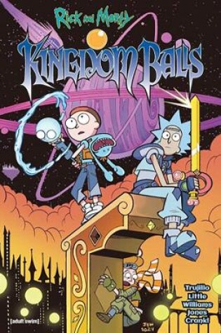 Cover of Rick and Morty: Kingdom Balls