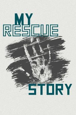 Book cover for My Rescue Story Christian Notebook