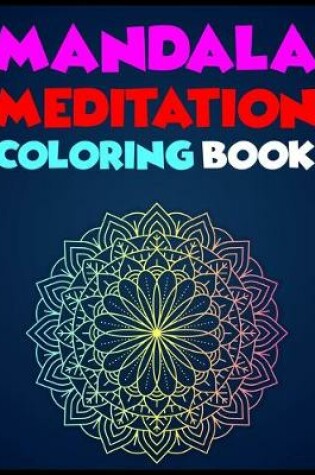 Cover of Mandala Meditation Coloring Book