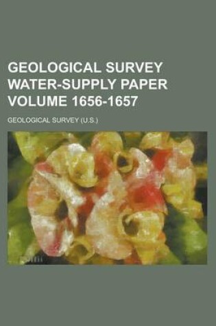 Cover of Geological Survey Water-Supply Paper Volume 1656-1657