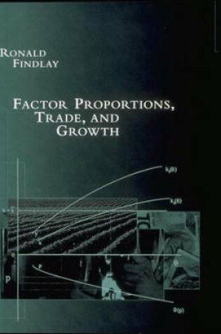 Cover of Factor Proportions, Trade, and Growth