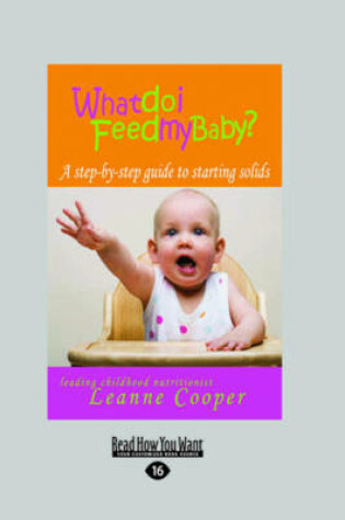 Cover of What Do I Feed My Baby?