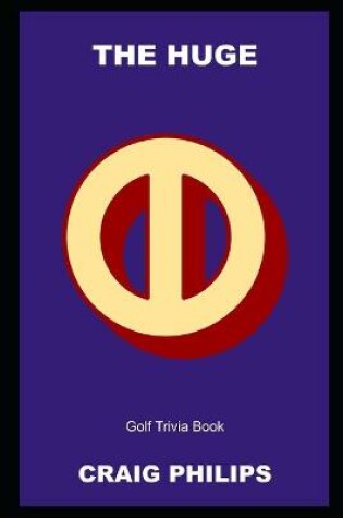 Cover of The Huge Golf Trivia Book