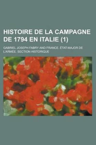 Cover of Histoire de La Campagne de 1794 En Italie (1 )