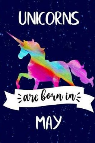 Cover of Unicorns are Born in May