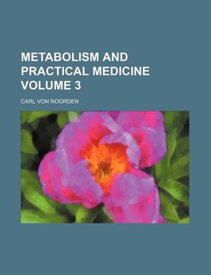 Book cover for Metabolism and Practical Medicine Volume 3