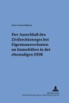 Book cover for Der Ausschluss Des Zivilrechtsweges Bei Eigentumsverlusten an Immobilien in Der Ehemaligen Ddr