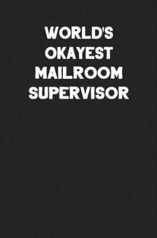 Cover of World's Okayest Mailroom Supervisor