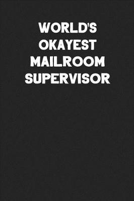 Book cover for World's Okayest Mailroom Supervisor