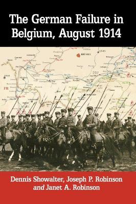 Book cover for The German Failure in Belgium, August 1914