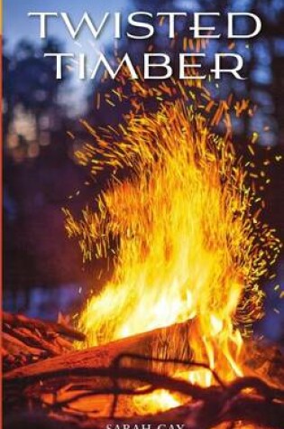 Cover of Twisted Timber