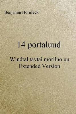 Book cover for 14 Portaluud - Windtal Tavtai Morilno Uu Extended Version