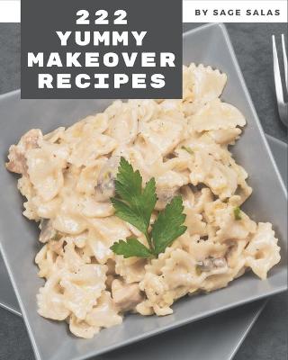 Book cover for 222 Yummy Makeover Recipes