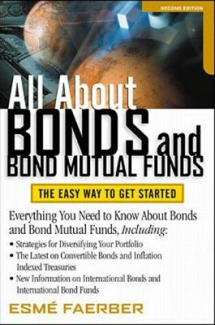 Cover of All About Bonds and Bond Mutual Funds: The Easy Way to Get Started