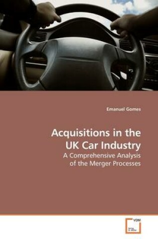 Cover of Acquisitions in the UK Car Industry