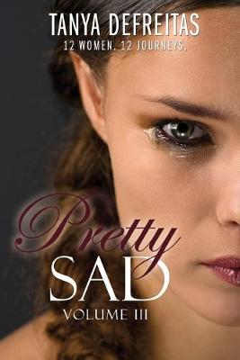 Book cover for Pretty Sad (Volume III)