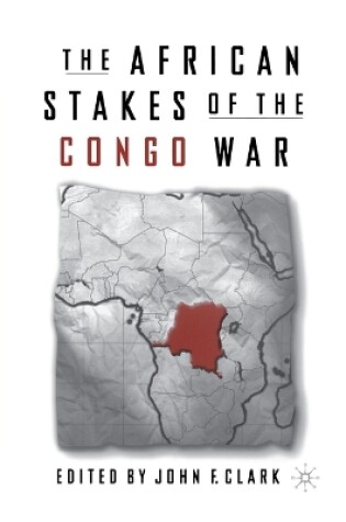 Cover of The African Stakes of the Congo War