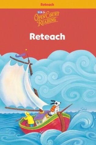 Cover of Open Court Reading, Reteach Workbook, Grade K