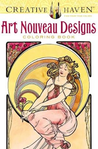 Cover of Creative Haven Art Nouveau Designs Coloring Book