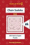 Book cover for Puzzles for Brain - Chain Sudoku 200 Hard to Expert Puzzles 6x6 vol.4