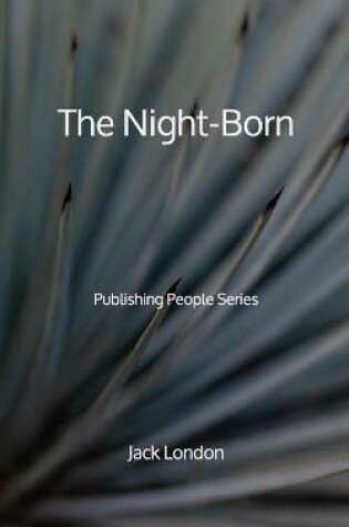 Cover of The Night-Born - Publishing People Series