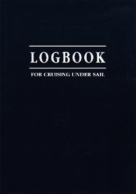 Cover of Logbook for Cruising Under Sail