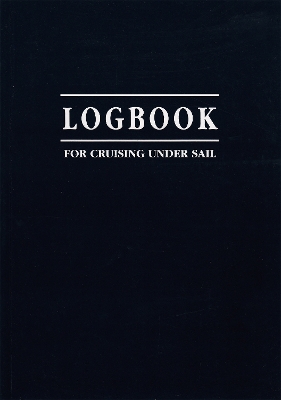 Book cover for Logbook for Cruising Under Sail