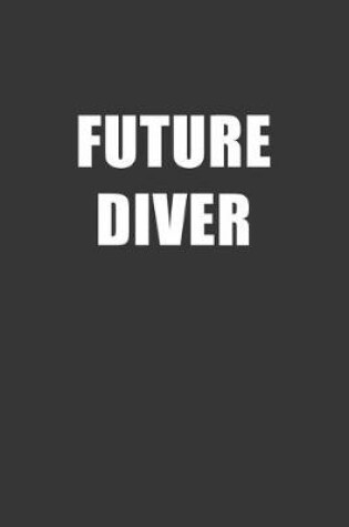 Cover of Future Diver Notebook