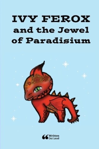 Cover of Ivy Ferox and the Jewel of Paradisium