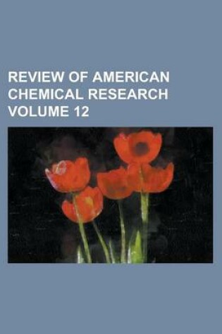 Cover of Review of American Chemical Research (Volume 07)