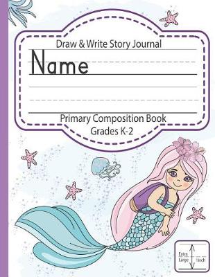 Cover of Draw & Write Story Journal, Primary Composition Book, Grades K-2