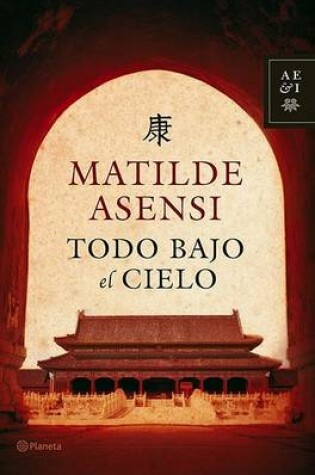Cover of Todo Bajo El Cielo