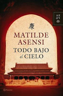 Book cover for Todo Bajo El Cielo