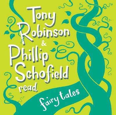 Book cover for Tony Robinson and Phillip Schofield Read Fairy Tales