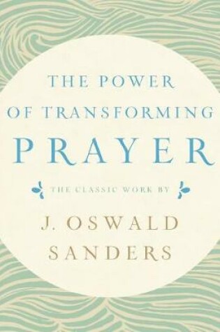 Cover of The Power of Transforming Prayer