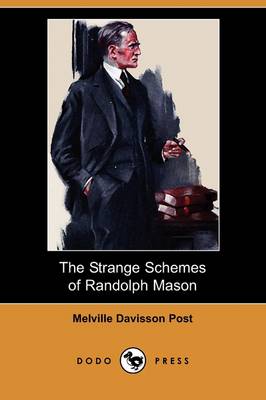 Book cover for The Strange Schemes of Randolph Mason (Dodo Press)