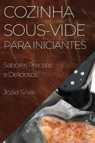 Cover of Cozinha Sous-Vide para Iniciantes