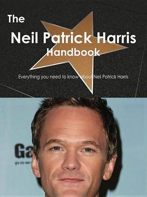 Book cover for The Neil Patrick Harris Handbook - Everything You Need to Know about Neil Patrick Harris