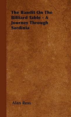 Book cover for The Bandit On The Billiard Table - A Journey Through Sardinia