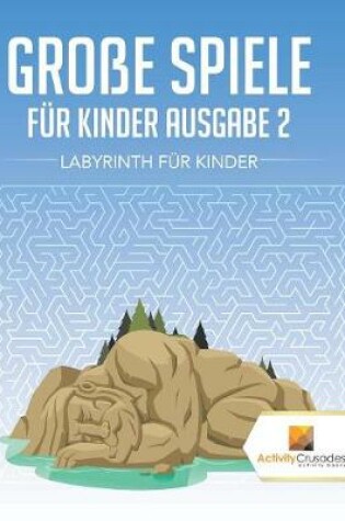 Cover of Große Spiele Für Kinder Ausgabe 2