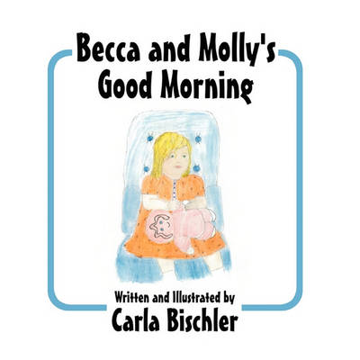 Cover of Becca and Molly's Good Morning