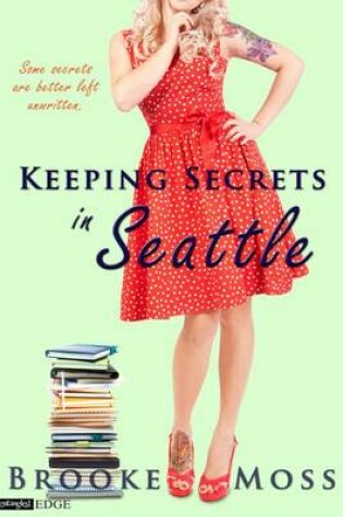Cover of Keeping Secrets in Seattle